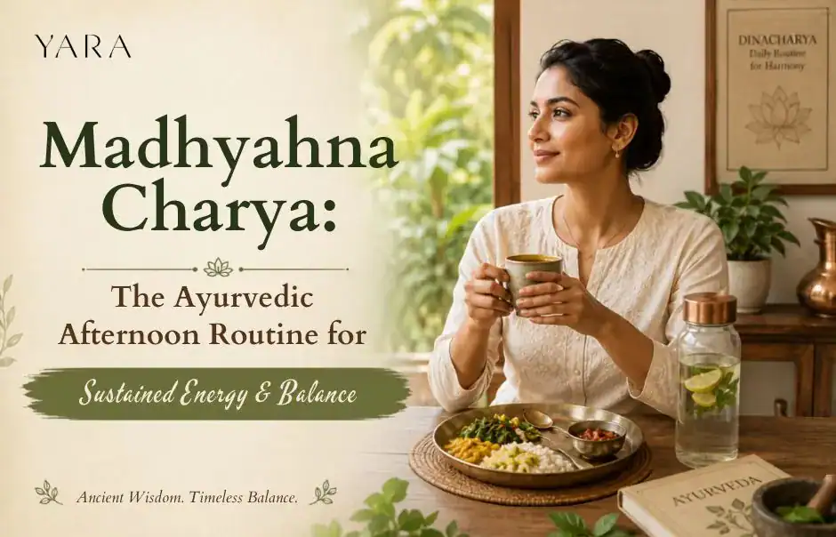 Madhyahna Charya: Ayurvedic Afternoon Routine