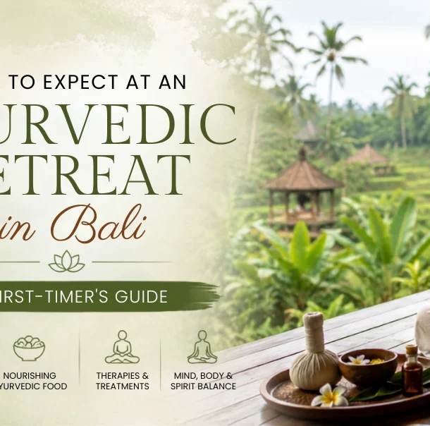 What to Expect at an Ayurvedic Retreat in Bali